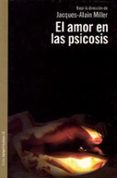 el amor en las psicosis-jacques-alan miller-9789501236187 el amor en las psicosis-jacques-alan miller-9789501236187