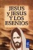 jesus y jesus y los esenios: la mision de cristo. la secreta ense ñanza de jesus (12ª ed.)-eduardo schure-9789501708387 jesus y jesus y los esenios: la mision de cristo. la secreta ense ñanza de jesus (12ª ed.)-eduardo schure-9789501708387