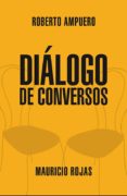 diálogo de conversos (ebook)-roberto ampuero-mauricio rojas-9789562624787 diálogo de conversos (ebook)-roberto ampuero-mauricio rojas-9789562624787