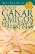 como ganar amigos e influir sobre las personas-9789707806887 como ganar amigos e influir sobre las personas-9789707806887