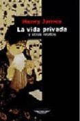 la vida privada y otros relatos-henry james-9789871228287 la vida privada y otros relatos-henry james-9789871228287