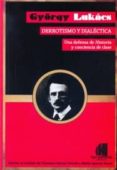 derrotismo y dialectica: una defensa de historia conciencia de clase-györgy lukacs-9789871505487 derrotismo y dialectica: una defensa de historia conciencia de clase-györgy lukacs-9789871505487