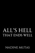 ALL'S HELL THAT ENDS WELL  (edición en inglés)