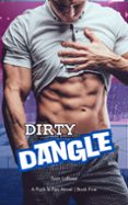 DIRTY DANGLE  (edición en inglés)