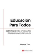 EDUCACIÓN PARA TODOS: ESTRATEGIAS PARA ESTUDIANTES CON NECESIDADES ESPECIALES