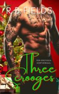 THREE SCROOGES – EEN EROTISCH KORTVERHAAL