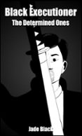 Buenos libros en pdf descarga gratis BLACK EXECUTIONER de JADE BLACK