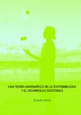 una teoria matematica de la sostenibilidad y el desarrollo sostenible (ebook)-2910019527680 una teoria matematica de la sostenibilidad y el desarrollo sostenible (ebook)-2910019527680