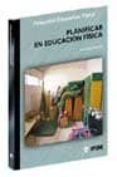 planificar en educacion fisica-jesus viciana ramirez-9788497290098 planificar en educacion fisica-jesus viciana ramirez-9788497290098