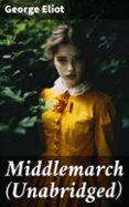 MIDDLEMARCH (UNABRIDGED)  (edición en inglés)