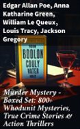 Audiolibro gratuito para descargar MURDER MYSTERY - BOXED SET: 800+ WHODUNIT MYSTERIES, TRUE CRIME STORIES & ACTION THRILLERS  (edición en inglés)