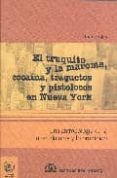 el truquito y la maroma, cocaina, traqueteos y pistolocos en nueva york: una antropologia de la incertidumbre y lo prohibido-juan cajas-9789707015494 el truquito y la maroma, cocaina, traqueteos y pistolocos en nueva york: una antropologia de la incertidumbre y lo prohibido-juan cajas-9789707015494