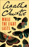 WHILE THE LIGHT LASTS-13571679-otro-formato