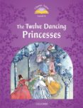 classic tales 4. the twelve dancing princesses - 2nd edition (+ mp3)-9780194014397 classic tales 4. the twelve dancing princesses - 2nd edition (+ mp3)-9780194014397