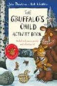 gruffalo s child activity book-julia donaldson-9780230707597 gruffalo s child activity book-julia donaldson-9780230707597