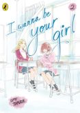 I WANNA BE YOUR GIRL VOL. 2