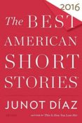 best american short stories 2016-junot diaz-9780544582897 best american short stories 2016-junot diaz-9780544582897