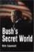 bush s secret world-eric laurent-9780745633497 bush s secret world-eric laurent-9780745633497