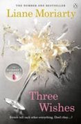 three wishes-liane moriarty-9781405918497 three wishes-liane moriarty-9781405918497