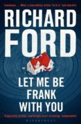let me be frank with you: a frank bascombe book-richard ford-9781408853597 let me be frank with you: a frank bascombe book-richard ford-9781408853597
