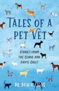 TALES OF A PET VET  (edición en inglés)