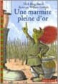 une marmite pleine d'or-dick king-smith-9782070536597 une marmite pleine d'or-dick king-smith-9782070536597