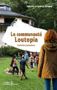 LA COMMUNAUTÉ LOUTOPIA : ÉCOFICTION PRÉMONITOIRE  (edición en francés)