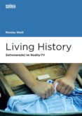 Descarga gratuita de pdf y libro electrónico. LIVING HISTORY de MONIKA WEISS