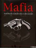 (pe) mafia: historia de la delincuencia organizada-frank shanty-9783833156397 (pe) mafia: historia de la delincuencia organizada-frank shanty-9783833156397