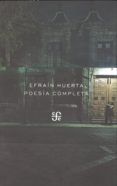 poesia completa-efrain huerta-9786071619297 poesia completa-efrain huerta-9786071619297