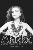 alaska y otras historias de la movida (ebook)-rafael cervera-9788401305597 alaska y otras historias de la movida (ebook)-rafael cervera-9788401305597