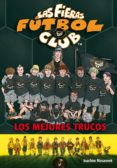las fieras futbol club 14: los mejores trucos-joachim masannek-9788408081197 las fieras futbol club 14: los mejores trucos-joachim masannek-9788408081197