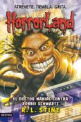 horrorland 5: el doctor maniac contra robbie schwartz-r.l. stine-9788408089797 horrorland 5: el doctor maniac contra robbie schwartz-r.l. stine-9788408089797
