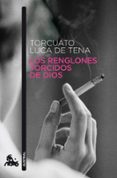 los renglones torcidos de dios-torcuato luca de tena-9788408093497 los renglones torcidos de dios-torcuato luca de tena-9788408093497