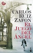 el juego del angel-carlos ruiz zafon-9788408094197 el juego del angel-carlos ruiz zafon-9788408094197