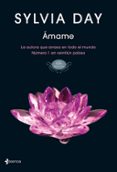 amame (erotica esencia gs, nº 3)-sylvia day-9788408131397 amame (erotica esencia gs, nº 3)-sylvia day-9788408131397