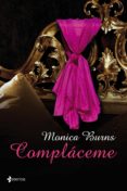 compláceme (ebook)-monica burns-9788408136897 compláceme (ebook)-monica burns-9788408136897