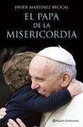 el papa de la misericordia-javier martinez-brocal-9788408147497 el papa de la misericordia-javier martinez-brocal-9788408147497