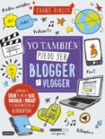 yo tambien puedo ser blogger y vlogger-shane birley-9788408157397 yo tambien puedo ser blogger y vlogger-shane birley-9788408157397