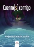 Descarga gratis libros de audio para computadora CUENTO(S) CONTIGO 9788411450997 (Spanish Edition)