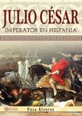 JULIO CÉSAR IMPERATOR EN HISPANIA-17717682-otro-formato