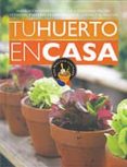 tu huerto en casa-ines lara-9788415101697 tu huerto en casa-ines lara-9788415101697