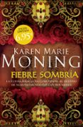 fiebre sombria-karen marie moning-9788415410997 fiebre sombria-karen marie moning-9788415410997