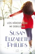 los heroes son mi debilidad-susan elizabeth phillips-9788415420897 los heroes son mi debilidad-susan elizabeth phillips-9788415420897