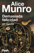 demasiada felicidad (flash relatos) (ebook)-alice munro-9788415597797 demasiada felicidad (flash relatos) (ebook)-alice munro-9788415597797