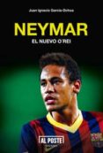 neymar el nuevo o rei-juan ignacio garcia-ochoa-9788415726197 neymar el nuevo o rei-juan ignacio garcia-ochoa-9788415726197