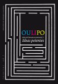 oulipo: ideas potentes-9788415862697 oulipo: ideas potentes-9788415862697