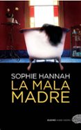 la mala madre (ebook)-sophie hannah-9788415945697 la mala madre (ebook)-sophie hannah-9788415945697