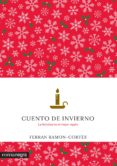cuento de invierno: la felicidad es el mejor regalo-ferran ramon-cortes-9788416033997 cuento de invierno: la felicidad es el mejor regalo-ferran ramon-cortes-9788416033997