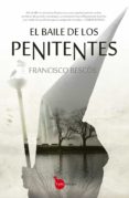 el baile de los penitentes (ebook)-francisco bescos-9788416100897 el baile de los penitentes (ebook)-francisco bescos-9788416100897